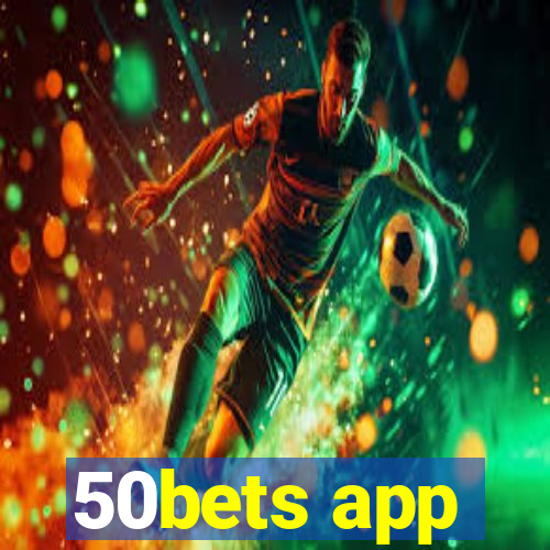 50bets app